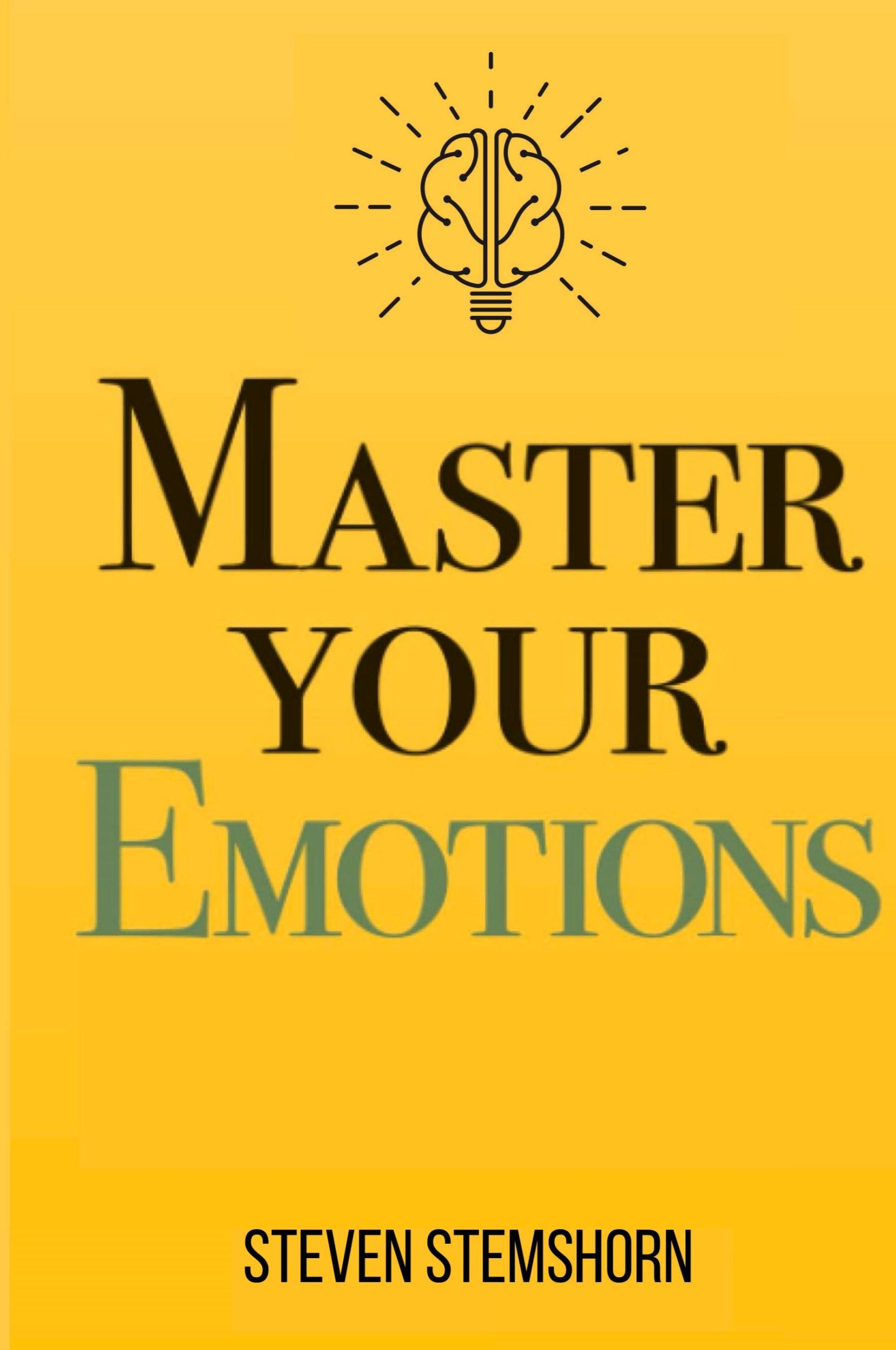 Cover: 9781312466319 | Master Your Emotions Overcoming Negativity And Improving Emotional...