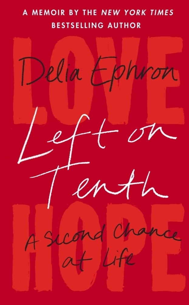 Cover: 9780857528841 | Left on Tenth | A Second Chance at Life | Delia Ephron | Taschenbuch