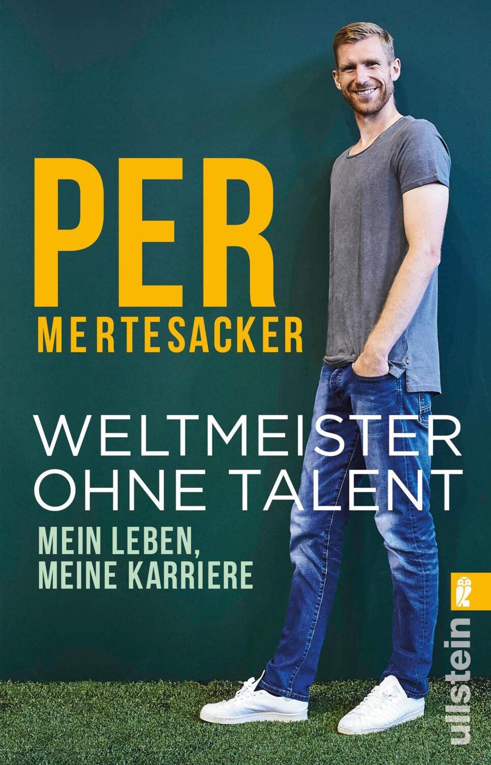 Cover: 9783548060453 | Weltmeister ohne Talent | Mein Leben, meine Karriere | Per Mertesacker