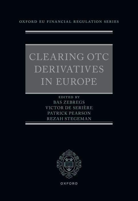 Cover: 9780192868725 | Clearing OTC Derivatives in Europe | Bas Zebregs (u. a.) | Buch | 2023