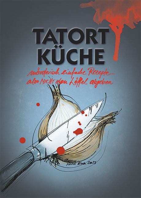 Cover: 9783938295786 | Tatort Küche | Isabell Kull | Buch | Geklebt | 72 S. | Deutsch | 2018