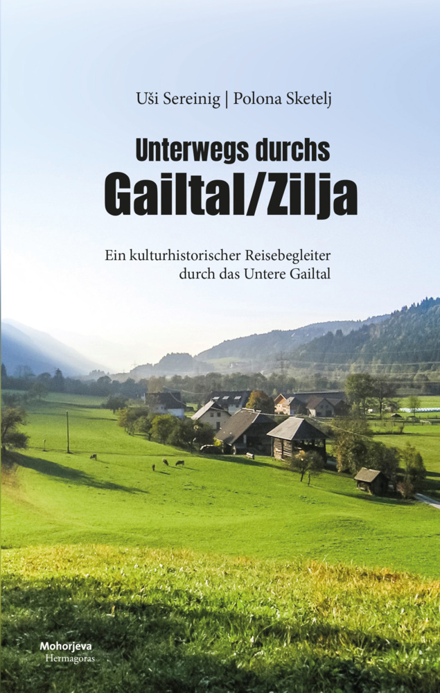 Cover: 9783708612737 | Unterwegs durchs Gailtal/Zilja | Usi Sereinig (u. a.) | Buch | Deutsch