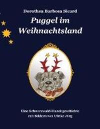 Cover: 9783754373187 | Puggel im Weihnachtsland | Dorothea Barbosa Sicard | Taschenbuch