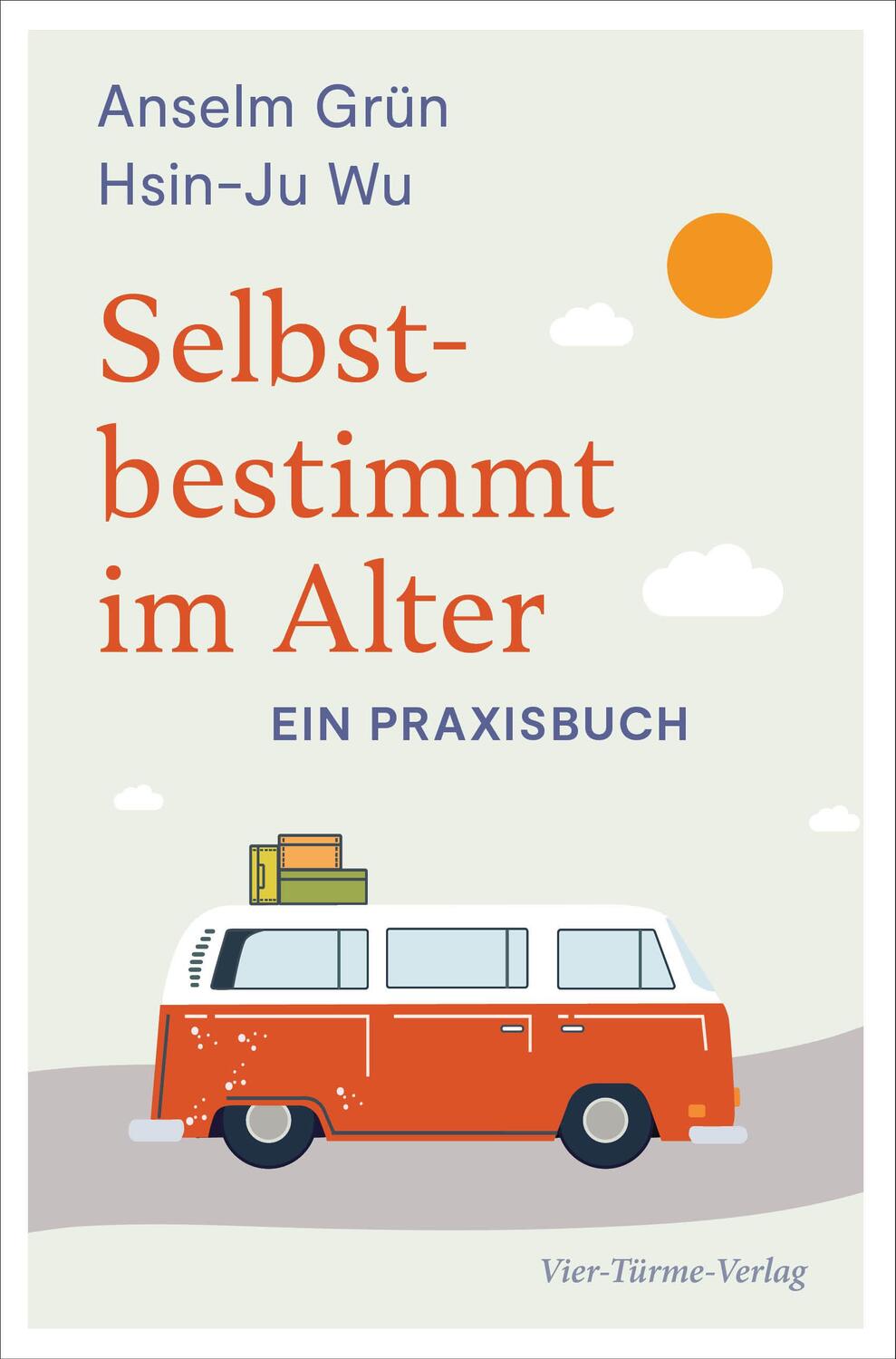 Cover: 9783736504561 | Selbstbestimmt im Alter | Ein Praxisbuch | Anselm Grün (u. a.) | Buch
