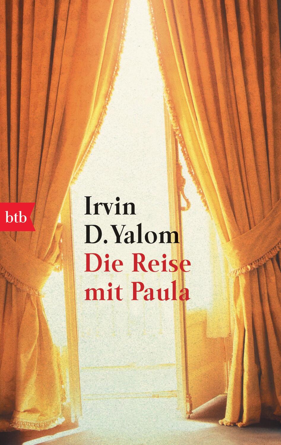 Cover: 9783442726400 | Die Reise mit Paula | Irvin D. Yalom | Taschenbuch | btb | Deutsch