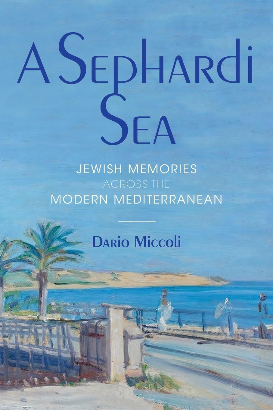 Cover: 9780253062932 | Sephardi Sea | Jewish Memories Across the Modern Mediterranean | Buch