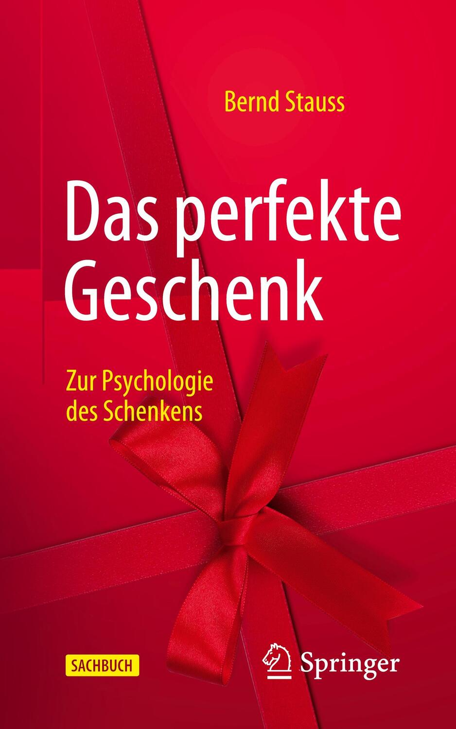 Cover: 9783662636190 | Das perfekte Geschenk | Zur Psychologie des Schenkens | Bernd Stauss