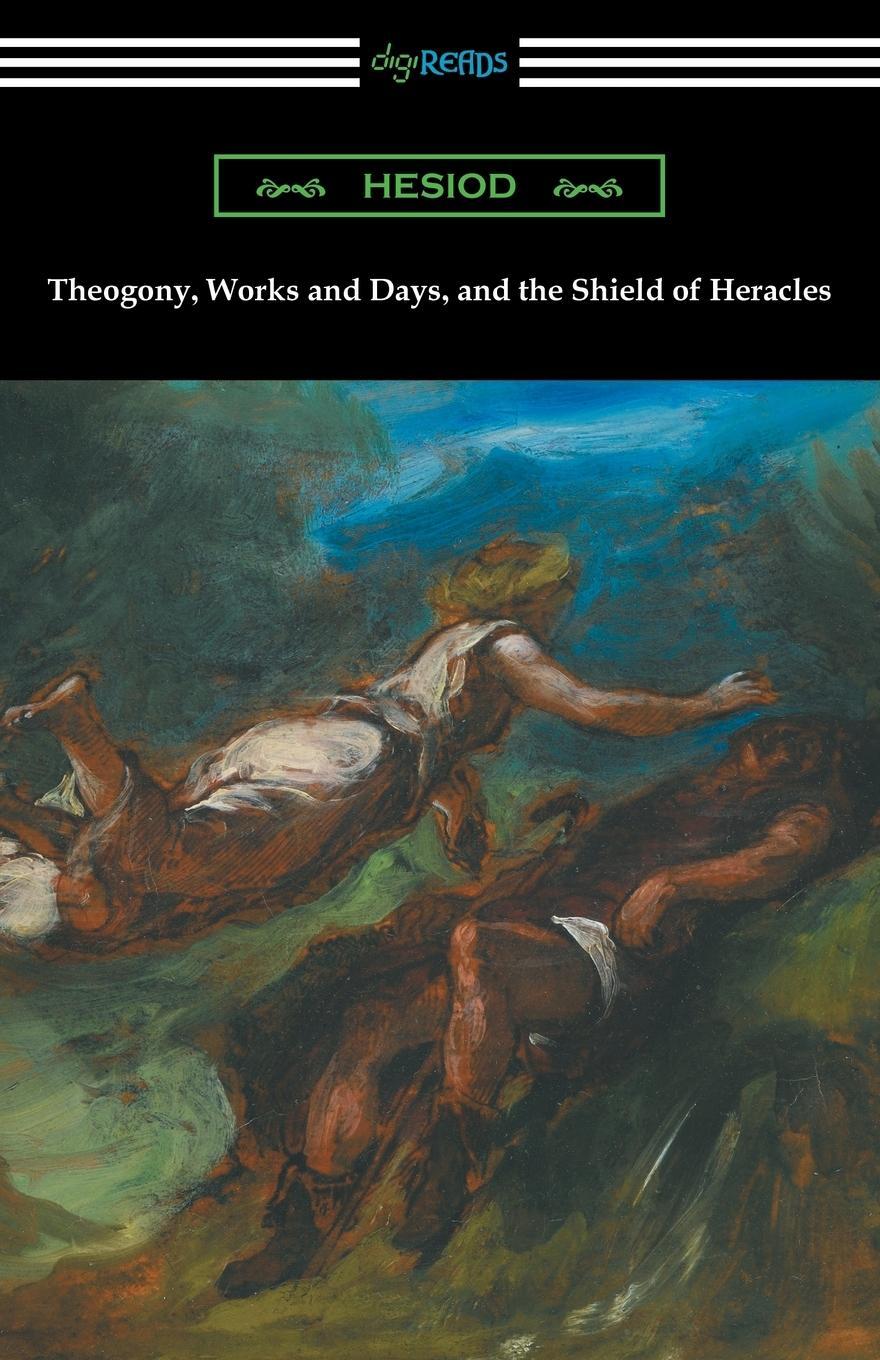 Cover: 9781420958010 | Theogony, Works and Days, and the Shield of Heracles | Hesiod | Buch