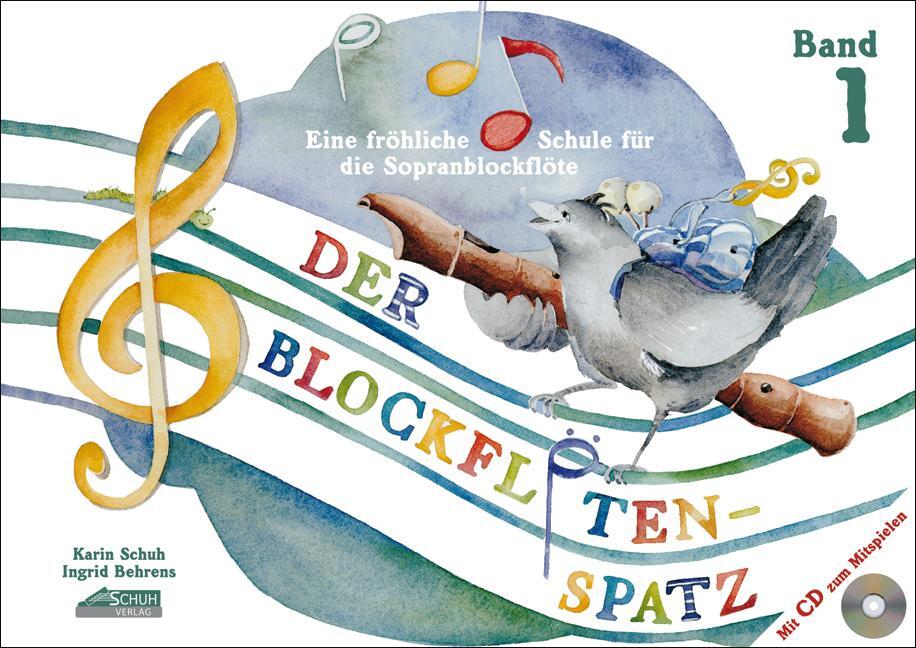 Cover: 9783931862206 | Der Blockflötenspatz (Mit Begleit-CD) | Karin Schuh (u. a.) | Buch