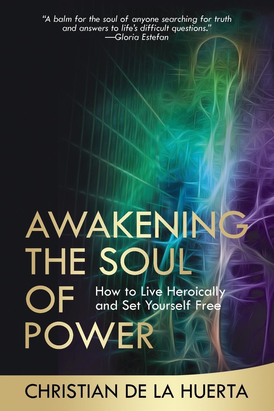 Cover: 9781735059013 | Awakening the Soul of Power | Christian de la Huerta | Taschenbuch