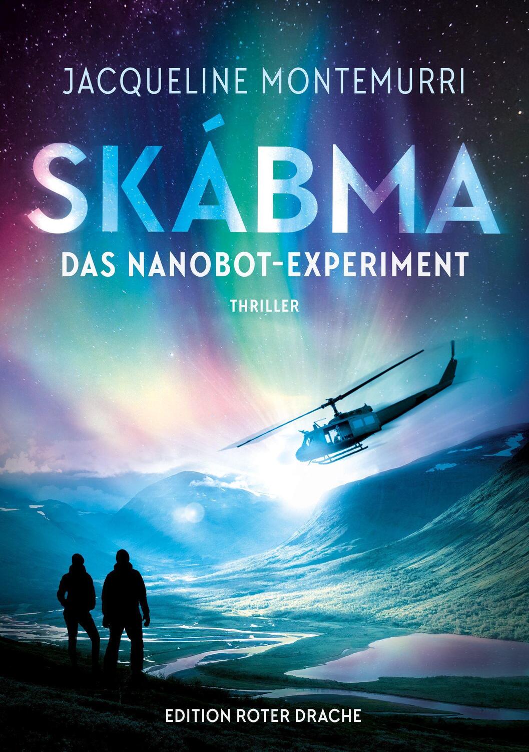 Cover: 9783968150611 | Skábma | Das Nanobot-Experiment | Jacqueline Montemurri | Taschenbuch