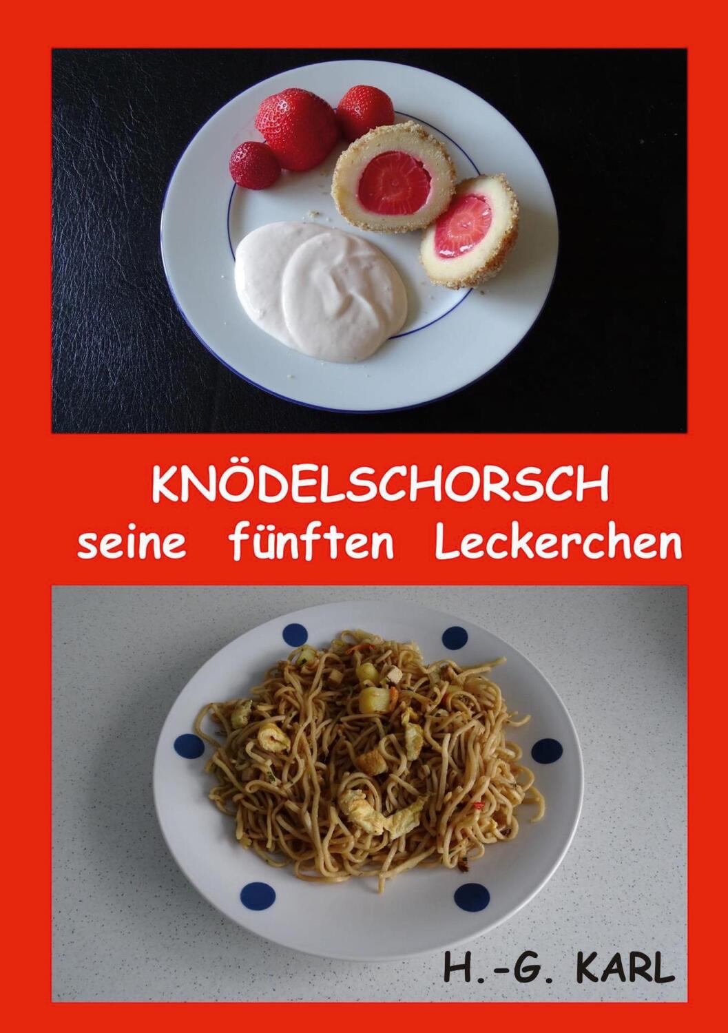 Cover: 9783758370960 | Knödelschorsch seine fünften Leckerchen | Hans-Georg Karl | Buch