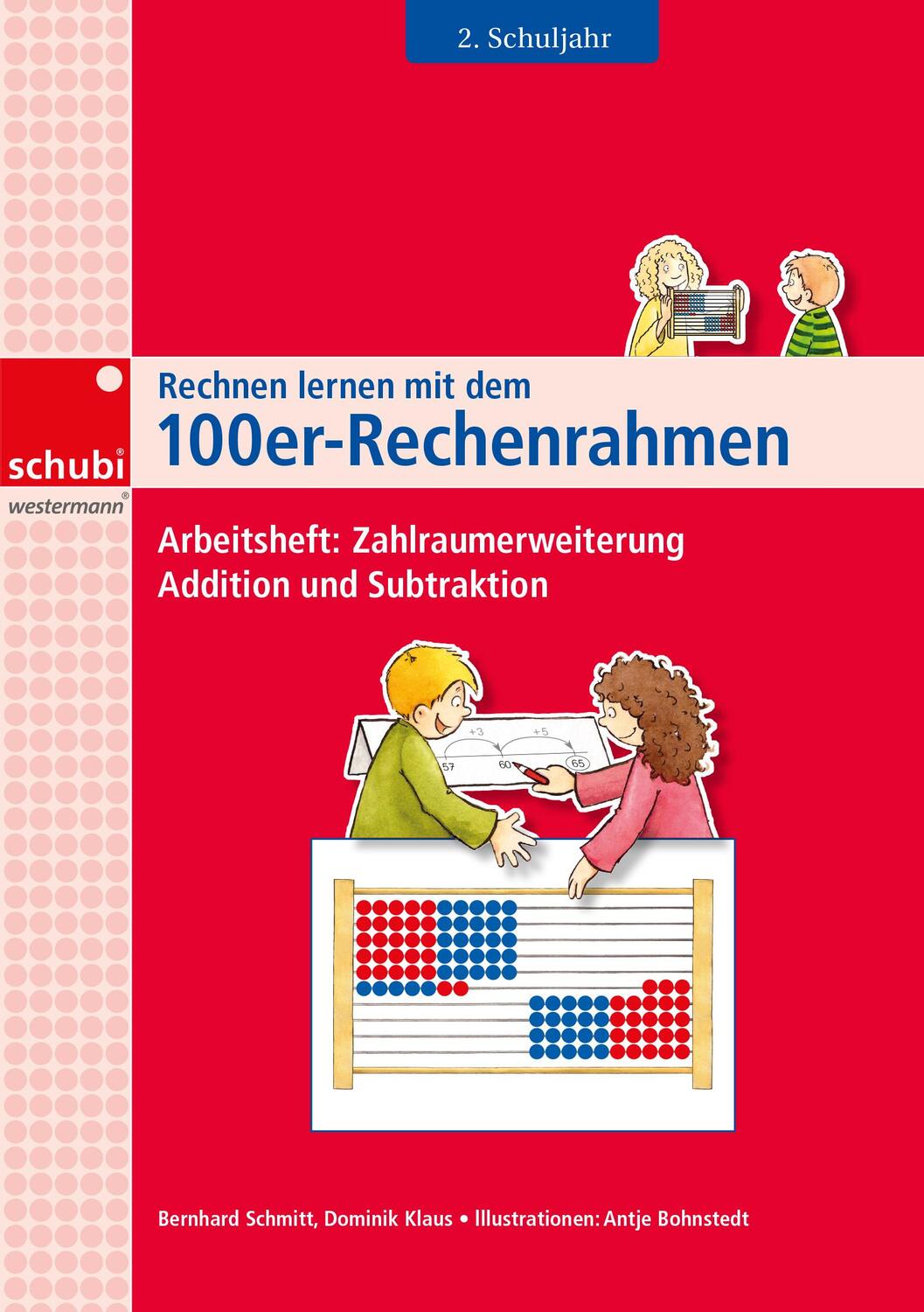 Cover: 9783867236133 | Rechnen lernen mit dem 100er-Rechenrahmen | Bernhard Schmitt (u. a.)