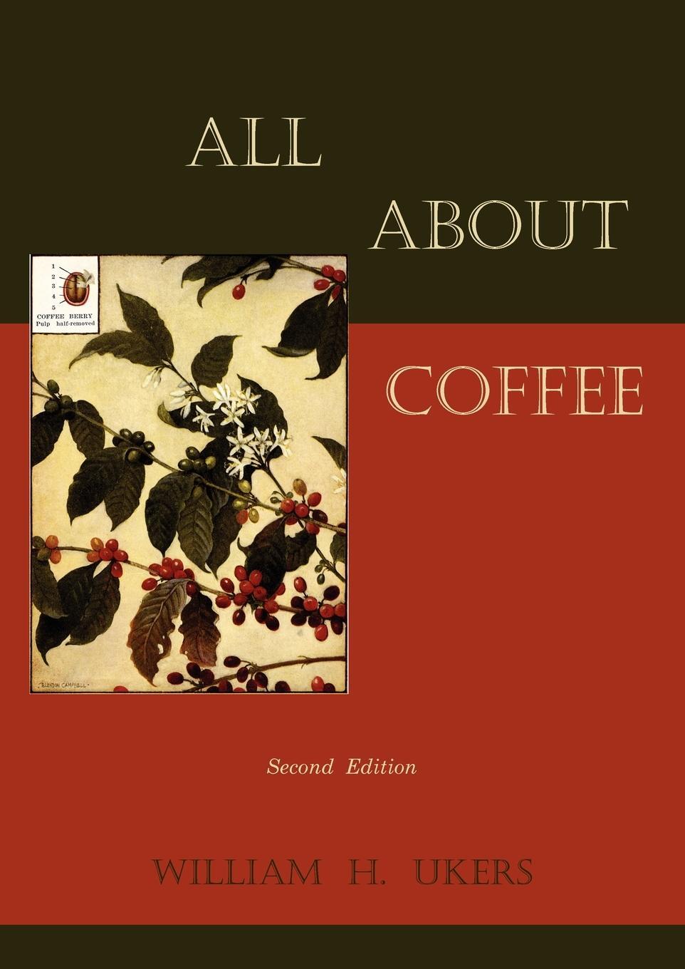 Cover: 9781614270027 | All about Coffee (Second Edition) | William H. Ukers | Taschenbuch