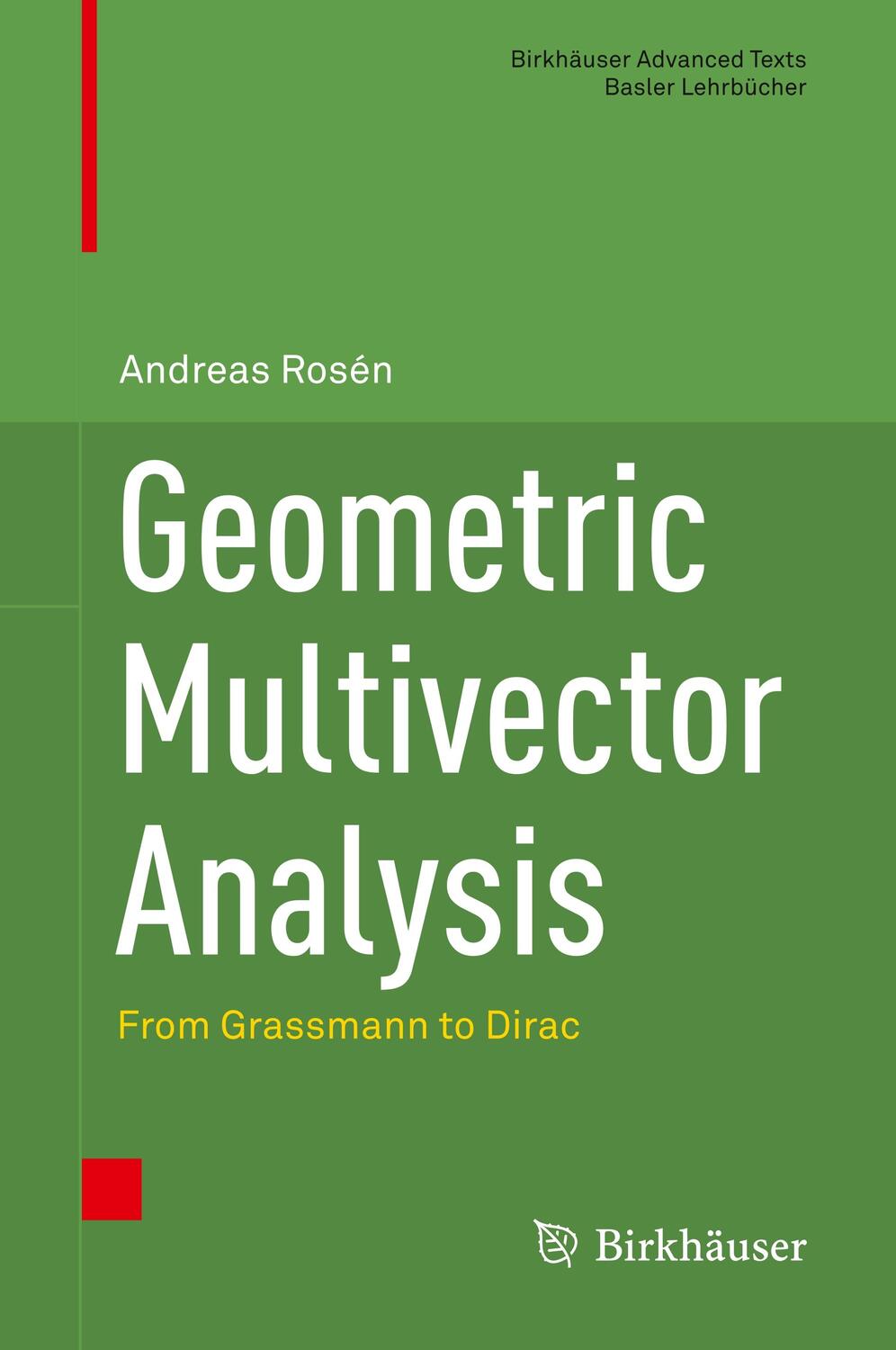 Cover: 9783030314101 | Geometric Multivector Analysis | From Grassmann to Dirac | Rosén