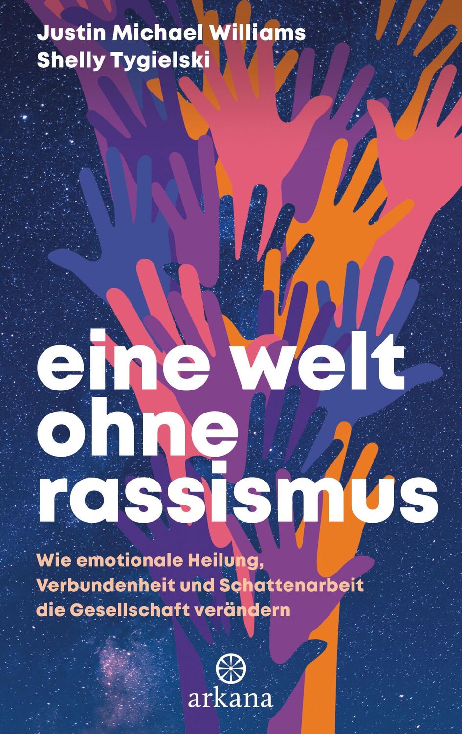 Cover: 9783442343225 | Eine Welt ohne Rassismus | Justin Michael Williams (u. a.) | Buch