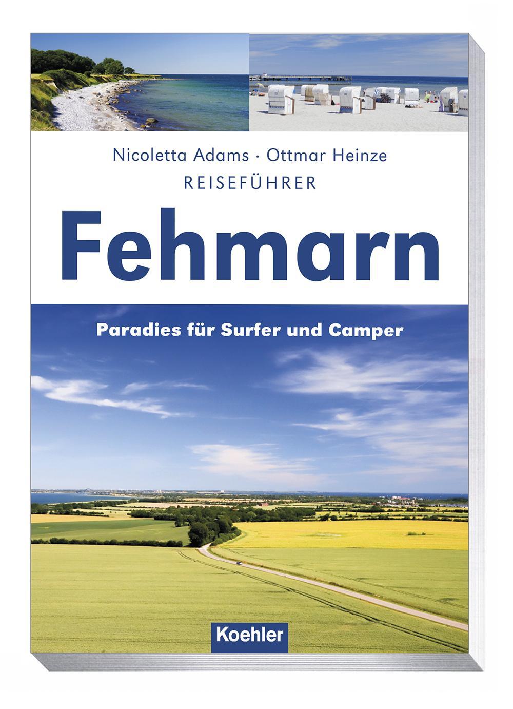 Cover: 9783782213288 | Reiseführer Fehmarn | Paradies für Surfer und Camper | Adams (u. a.)