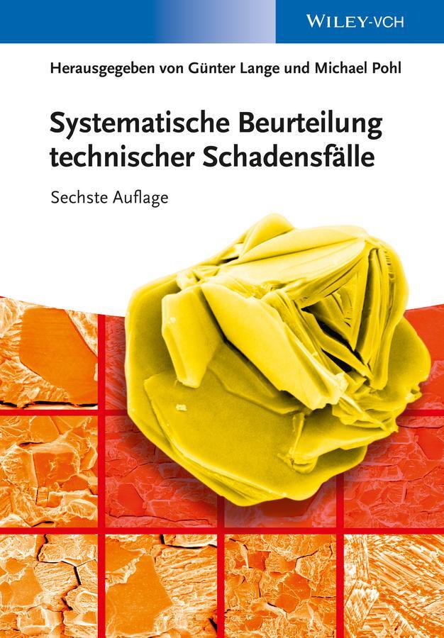 Cover: 9783527325306 | Systematische Beurteilung technischer Schadensfälle | Lange (u. a.)