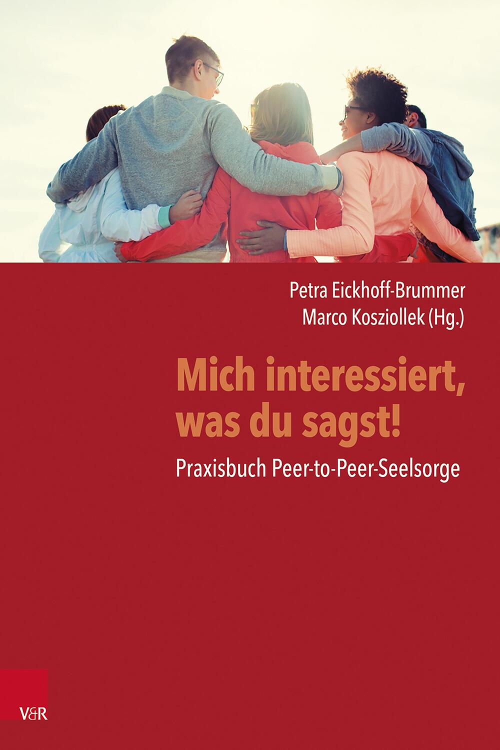 Cover: 9783525600269 | Mich interessiert, was du sagst! | Praxisbuch Peer-to-Peer-Seelsorge