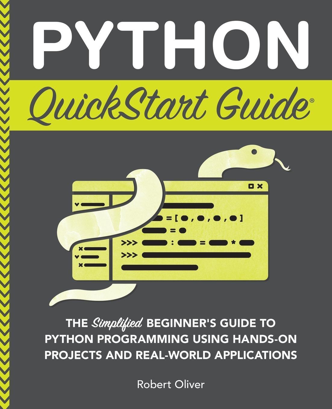 Cover: 9781636100357 | Python QuickStart Guide | Robert Oliver | Taschenbuch | Paperback
