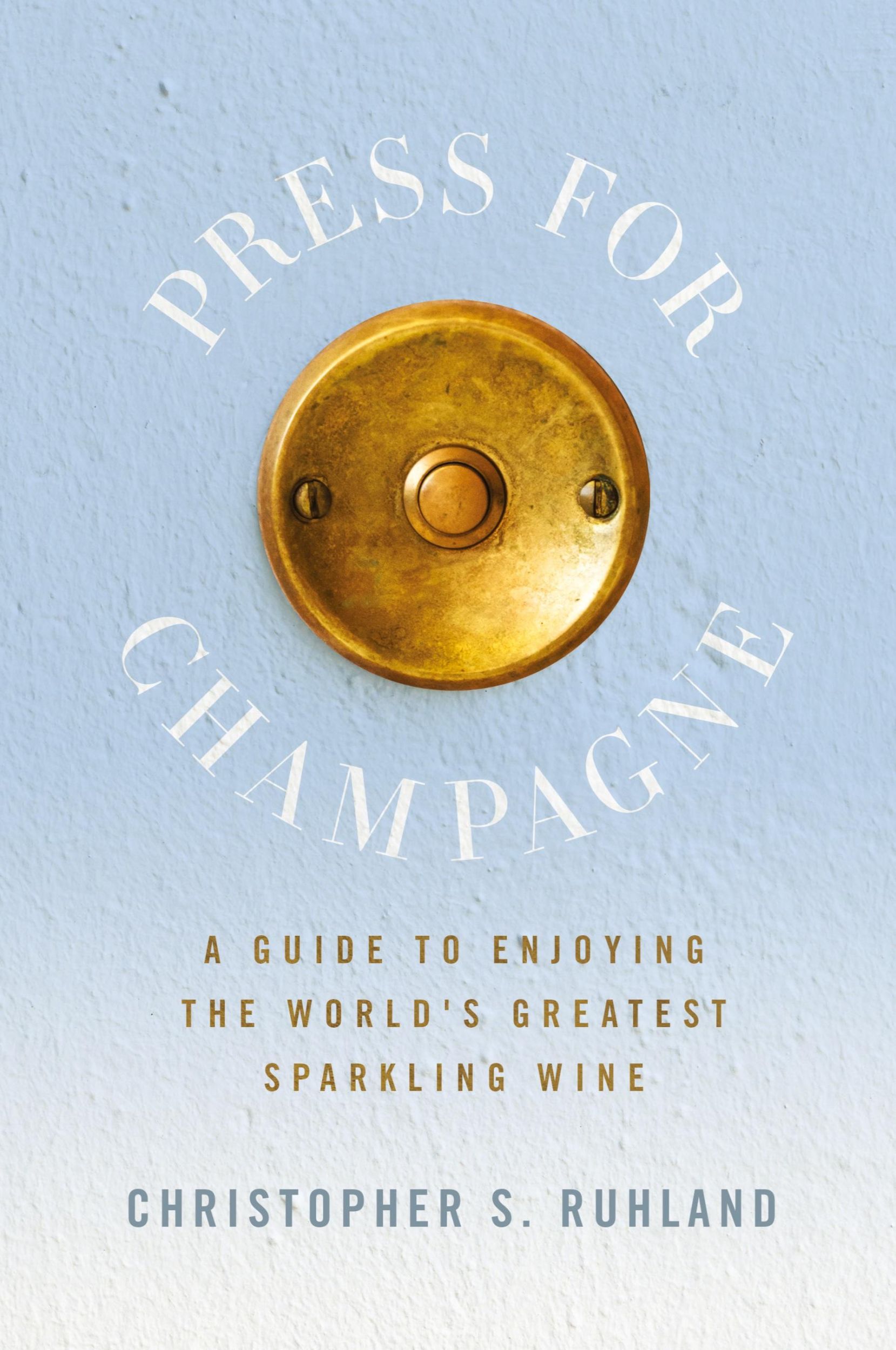 Cover: 9781737546801 | Press for Champagne | Christopher S. Ruhland | Taschenbuch | Englisch