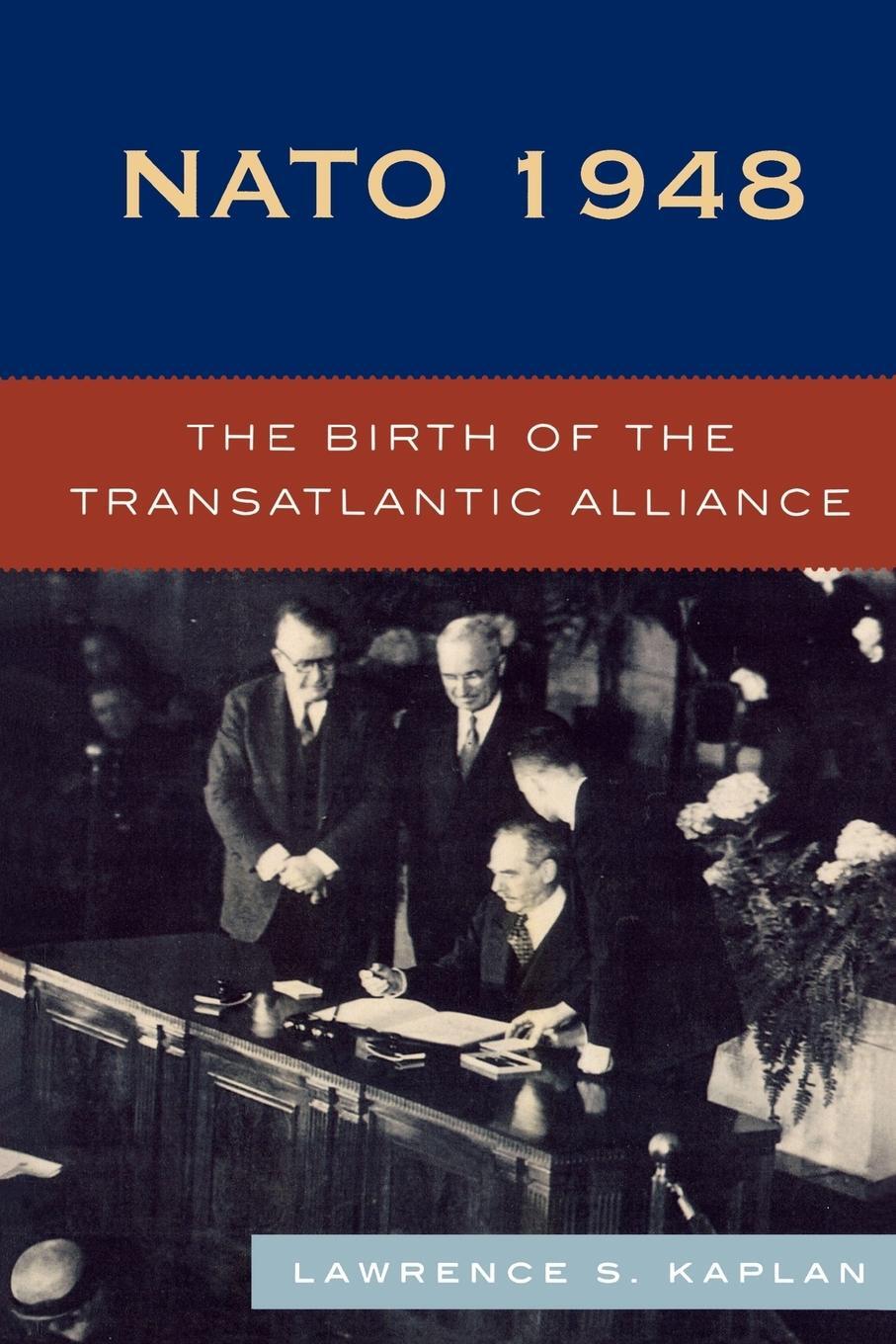 Cover: 9780742539174 | NATO 1948 | The Birth of the Transatlantic Alliance | Kaplan | Buch