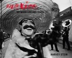Cover: 9783868288483 | Harvey Stein | Mexico - Between Life and Death | Harvey Stein | Buch