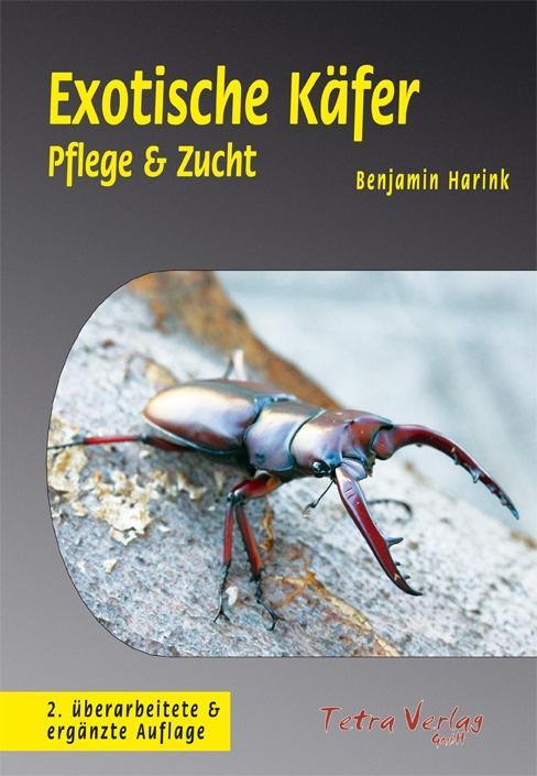 Cover: 9783897452947 | Exotische Käfer | Pflege & Zucht | Benjamin Harink | Taschenbuch