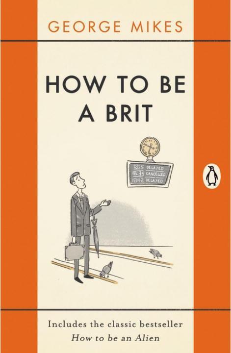 Cover: 9780241975008 | How to be a Brit | The Classic Bestselling Guide | George Mikes | Buch