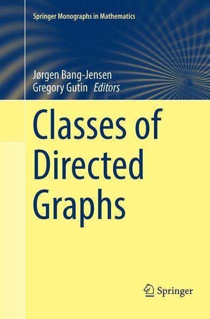 Cover: 9783030101220 | Classes of Directed Graphs | Gregory Gutin (u. a.) | Taschenbuch