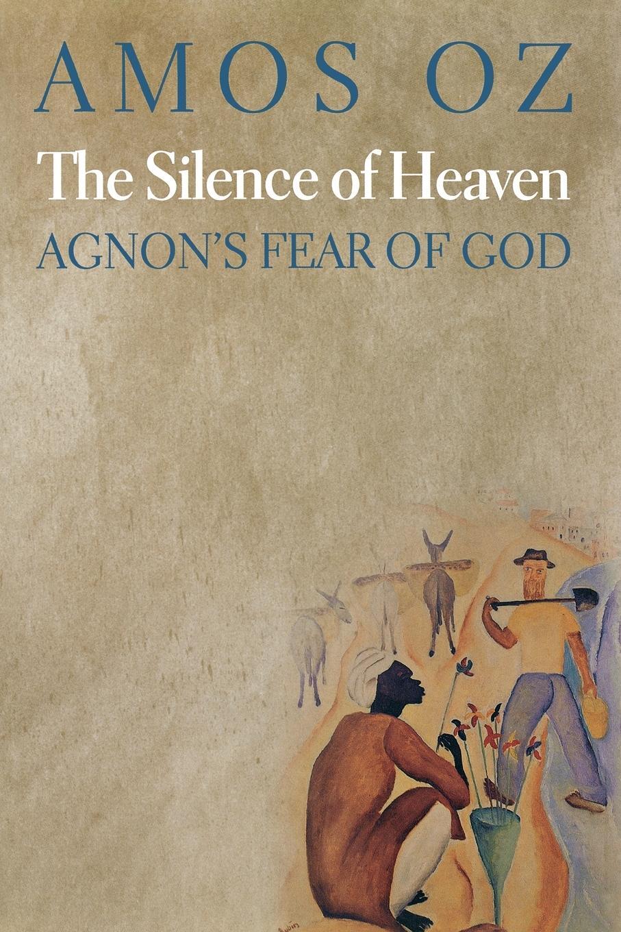 Cover: 9780691155494 | The Silence of Heaven | Agnon's Fear of God | Amos Oz | Taschenbuch