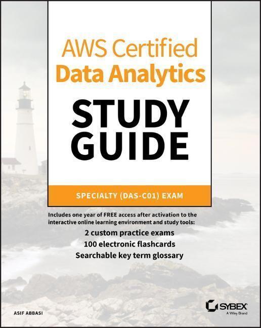 Cover: 9781119649472 | AWS Certified Data Analytics Study Guide | Specialty (DAS-C01) Exam
