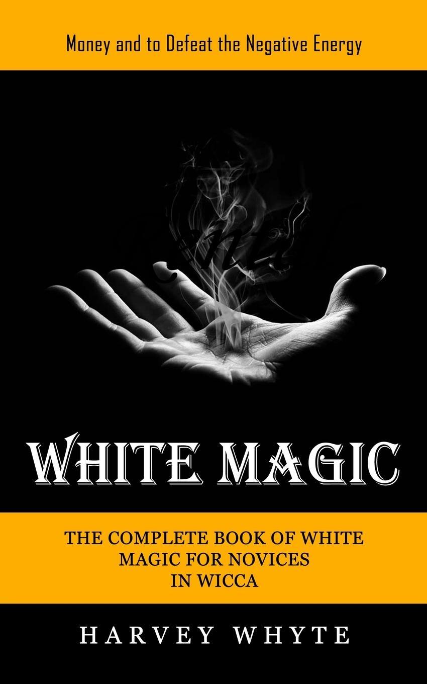 Cover: 9781774857298 | White Magic | Harvey Whyte | Taschenbuch | Paperback | Englisch | 2022