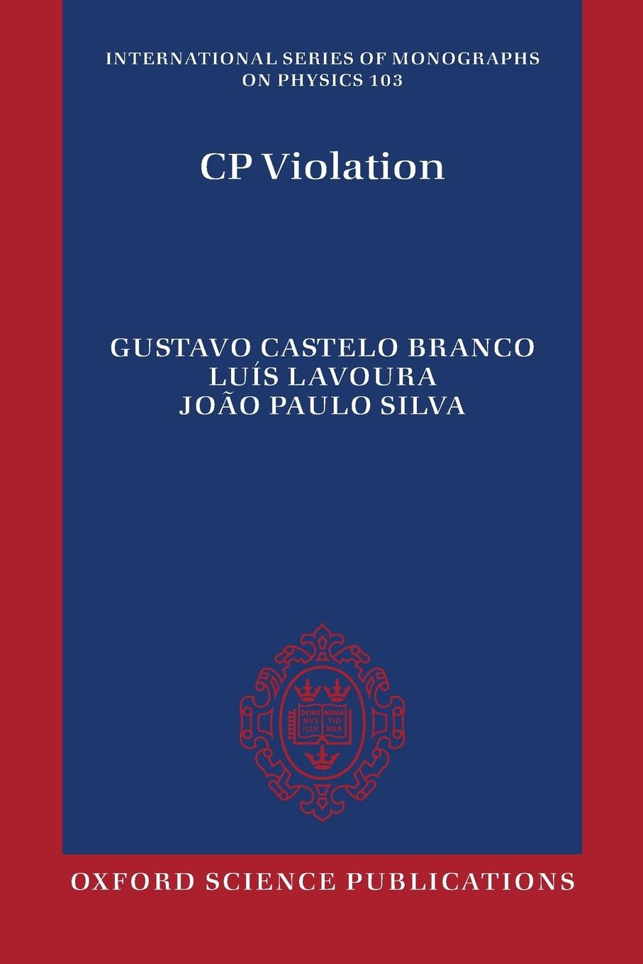 Cover: 9780198716754 | CP VIOLATION ISMP 103 P | Lavoura Silva Branco | Taschenbuch | 2014