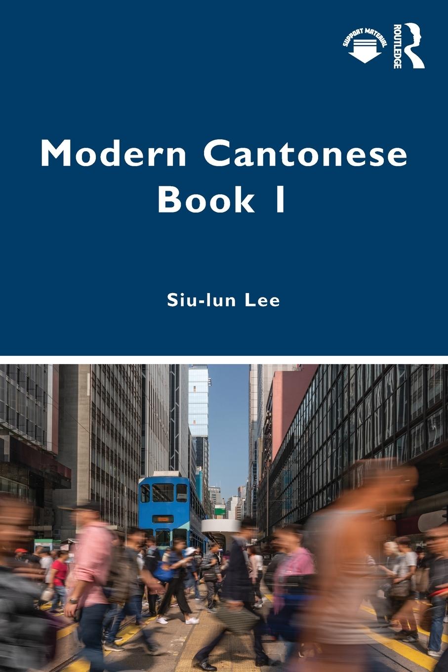 Cover: 9780367539092 | Modern Cantonese Book 1 | A textbook for global learners | Siu-Lun Lee