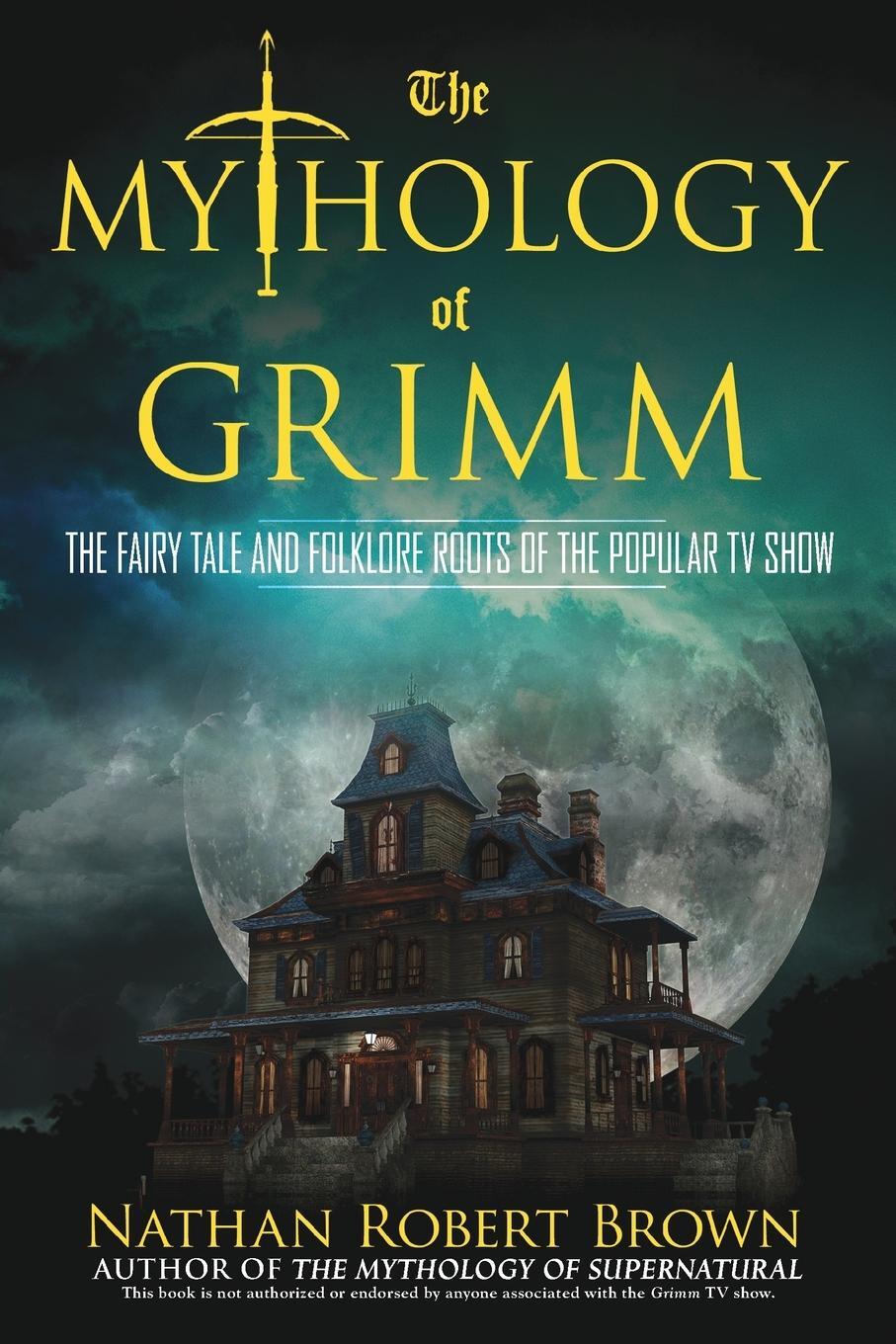 Cover: 9780425271025 | The Mythology of Grimm | Nathan Robert Brown | Taschenbuch | Paperback
