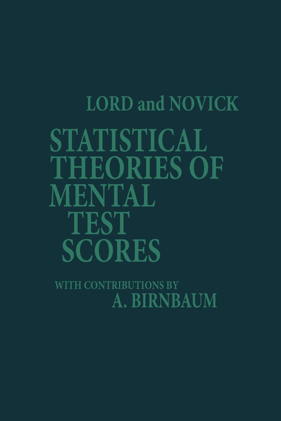 Cover: 9781593119348 | Statistical Theories of Mental Test Scores (PB) | Melvin R. Novick