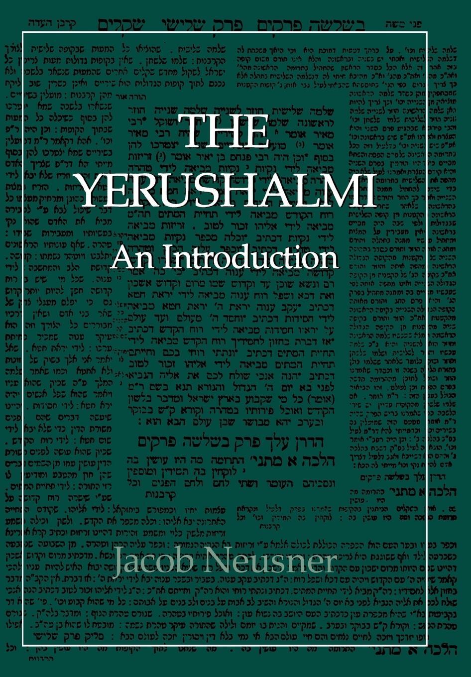 Cover: 9780876688120 | The Yerushalmi--The Talmud of the Land of Israel | An Introduction