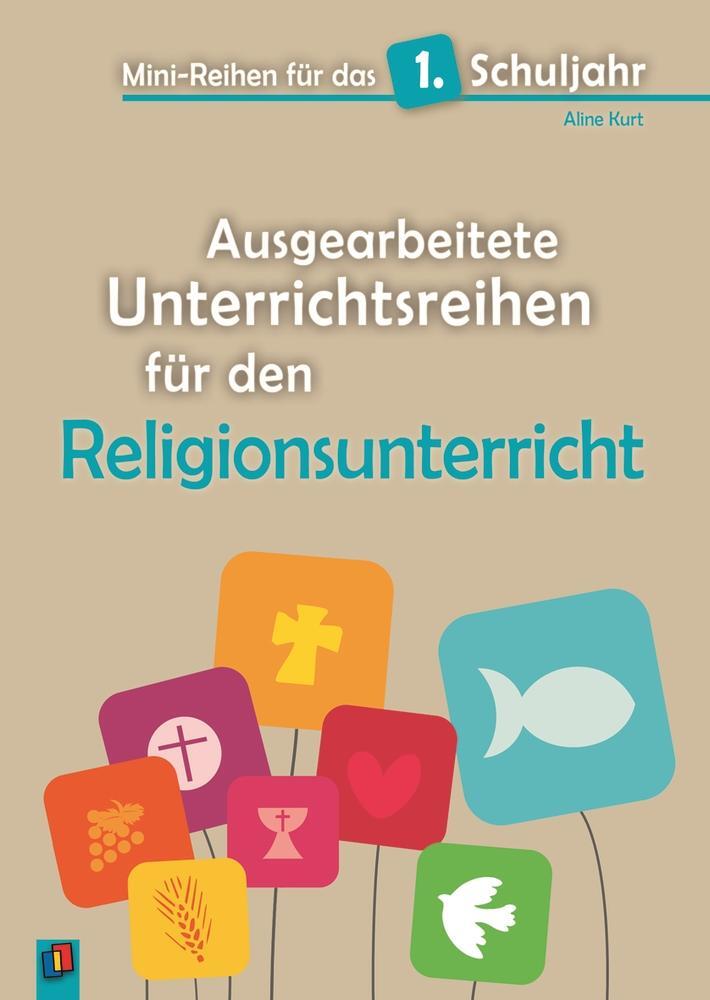 Cover: 9783834625014 | Ausgearbeitete Unterrichtsreihen für den Religionsunterricht | Kurt