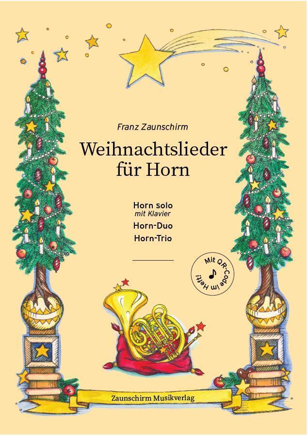 Cover: 9783901511752 | Weihnachtslieder für Horn | Franz Zaunschirm | Deutsch | 2022