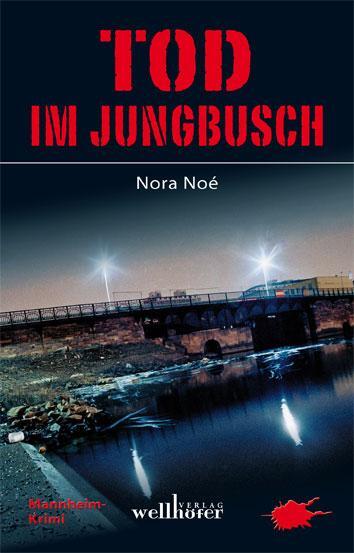 Cover: 9783939540823 | Tod im Jungbusch | Nora Noé | Taschenbuch | Deutsch | 2011