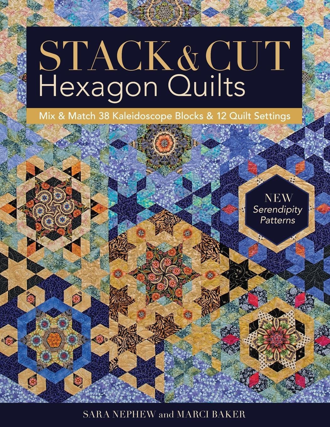 Cover: 9781617454691 | Stack &amp; Cut Hexagon Quilts - Print-On-Demand Edition | Sara Newphew