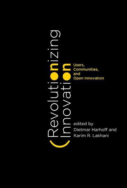 Cover: 9780262029773 | Revolutionizing Innovation | Users, Communities, and Open Innovation