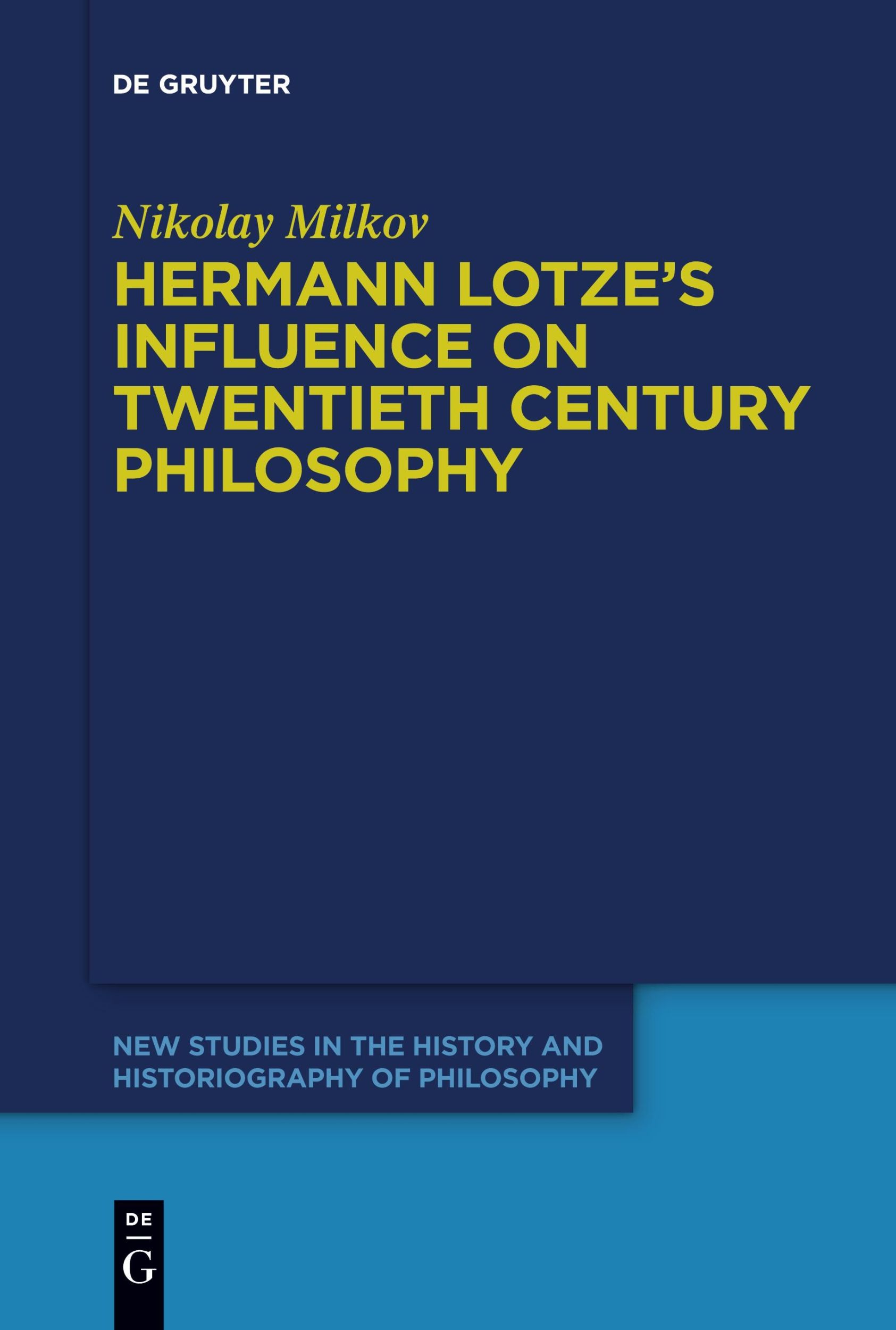 Cover: 9783111620343 | Hermann Lotze's Influence on Twentieth Century Philosophy | Milkov