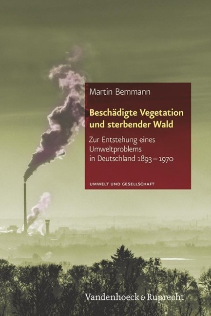Cover: 9783525317105 | Beschädigte Vegetation und sterbender Wald | Martin Bemmann | Buch