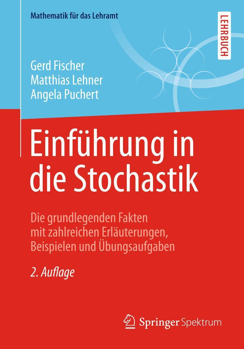 Cover: 9783658079024 | Einführung in die Stochastik | Gerd Fischer (u. a.) | Taschenbuch