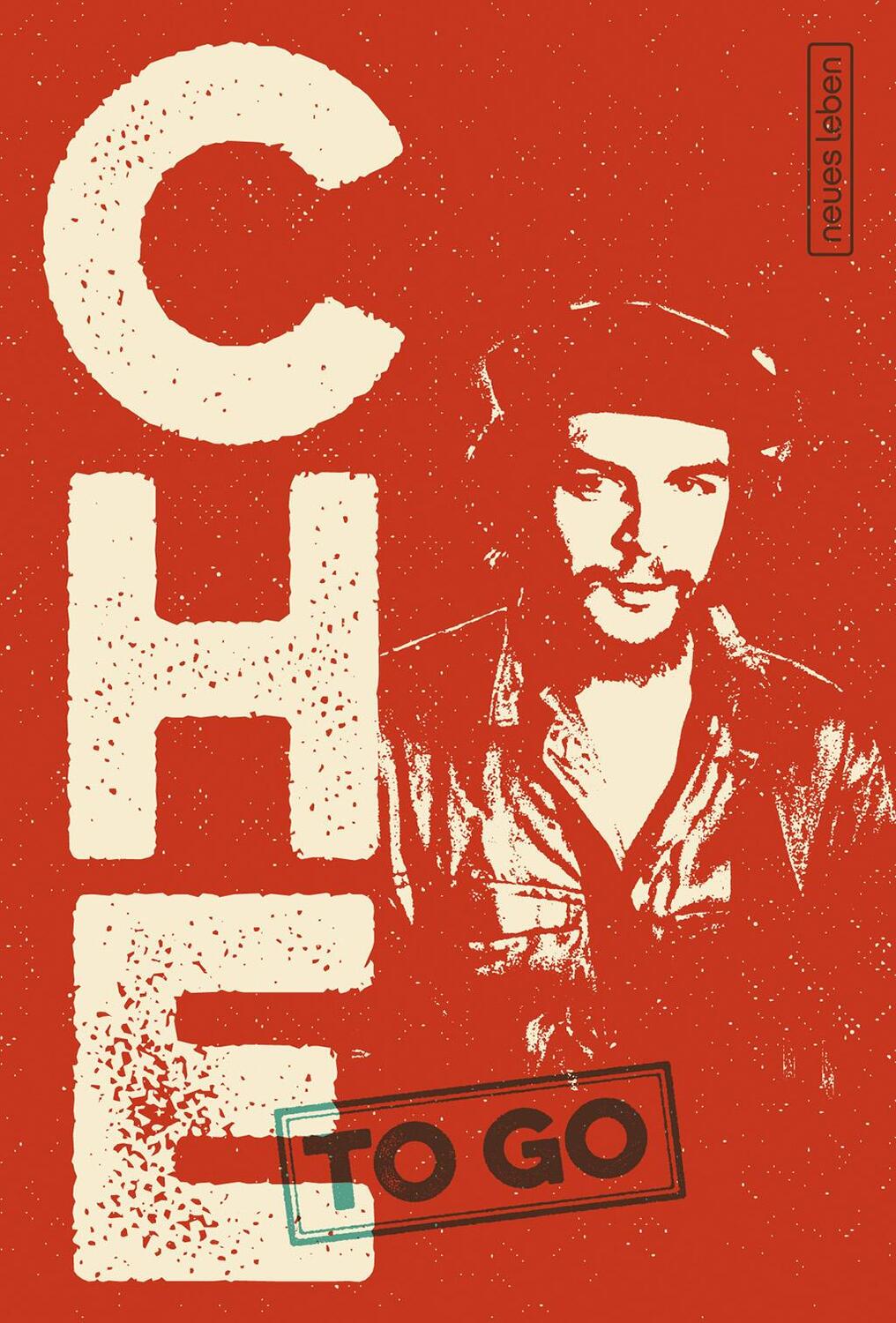 Cover: 9783355018616 | CHE to go | Rebellische Worte von Ernesto Che Guevara | Simone Uthleb