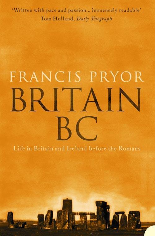 Cover: 9780007126934 | Britain BC | Life in Britain and Ireland Before the Romans | Pryor