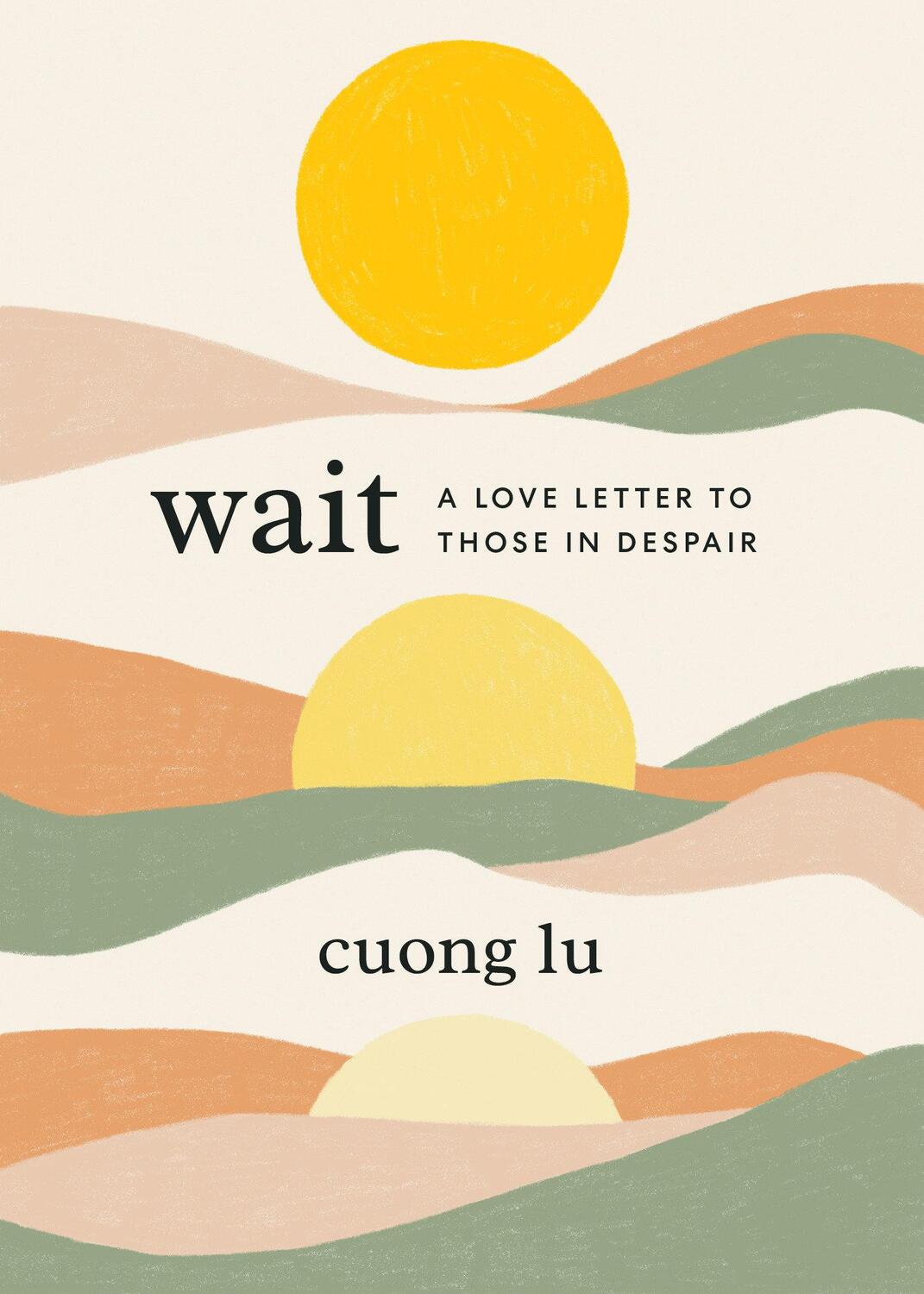Cover: 9781611808803 | Wait: A Love Letter to Those in Despair | Cuong Lu | Buch | Englisch