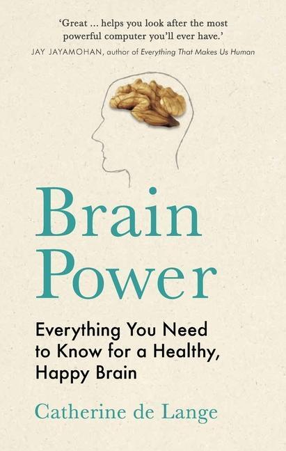 Cover: 9781789293388 | Brain Power | Everything You Need to Know for a Healthy, Happy Brain